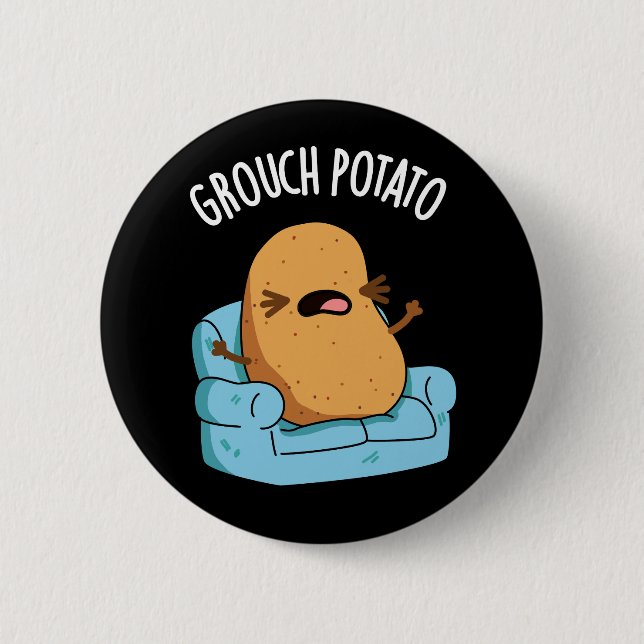 Grouch Potato Funny Veggie Puns Mörk BG Knapp (Framsida)