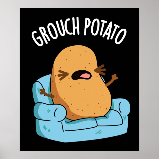 Grouch Potato Funny Veggie Puns Mörk BG Poster (Framsidan)