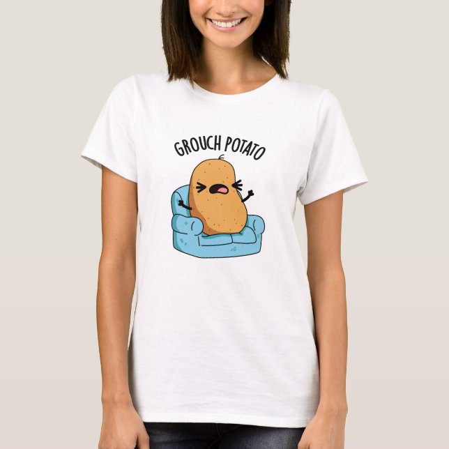 Grouch Potato Funny Veggie Puns T Shirt (Framsida)