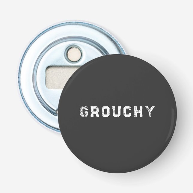 Grouchy Mood Funny Quote Bottle Opener Flasköppnare (Framsidan)