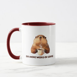 Groundhog Coffee | Six More Weeks of Coffee Mugg