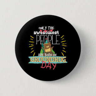 Groundhog Day Birthday 2020 Groundhog Älskare Gift Knapp