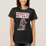 Groundhog Day Birthday Funny Att säga i dag är min T Shirt<br><div class="desc">Groundhog Day Birthday Funny Att säga i dag är min dag</div>