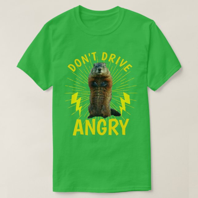 Groundhog Day Dont Drive Arg T Shirt (Design framsida)