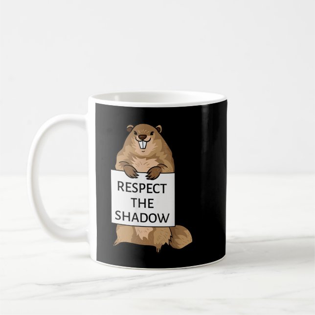 Groundhog Day Funny Quote Respekterar skuggtecknet Kaffemugg (Vänster)