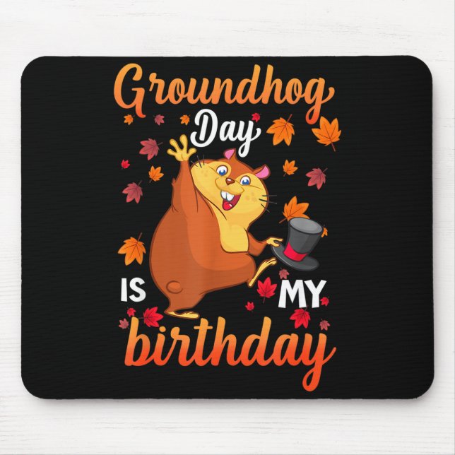 Groundhog Day Is My Birthday February 2, Happy Gro Musmatta (Framsidan)