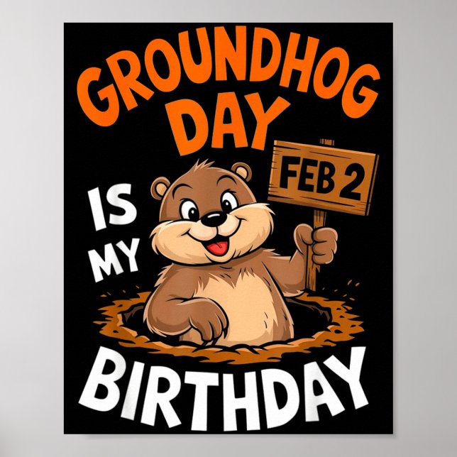 Groundhog Day Is My Birthday February 2nd _2  Poster (Framsidan)