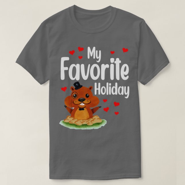 Groundhog Day My Favorite Holiday Funny Groundhog  T Shirt (Design framsida)