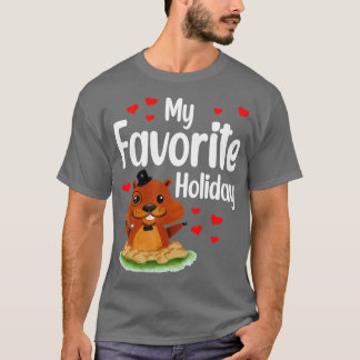 Groundhog Day My Favorite Holiday Funny Groundhog  T Shirt