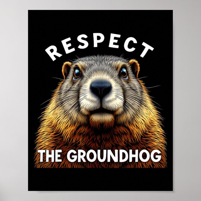 Groundhog Day Respect The Groundhog _2  Poster (Framsidan)