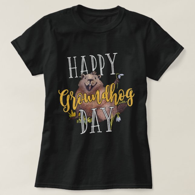 Groundhog Day Shirt Lycklig Groundhog Day Gifts T (Design framsida)