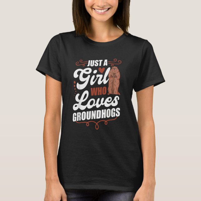 Groundhog Girl Marmot Woodchuck T Shirt (Framsida)