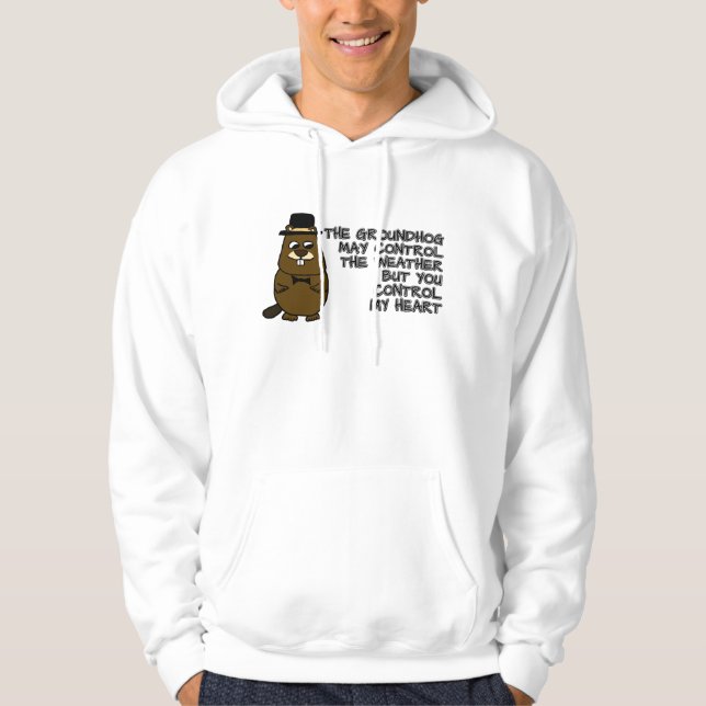 Groundhog styr vädret, du styr mitt hjärta hoodie (Framsida)