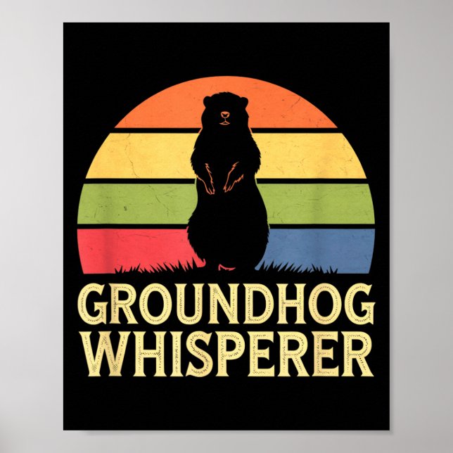 Groundhog Whisperer Funny Animal Lover  Poster (Framsidan)