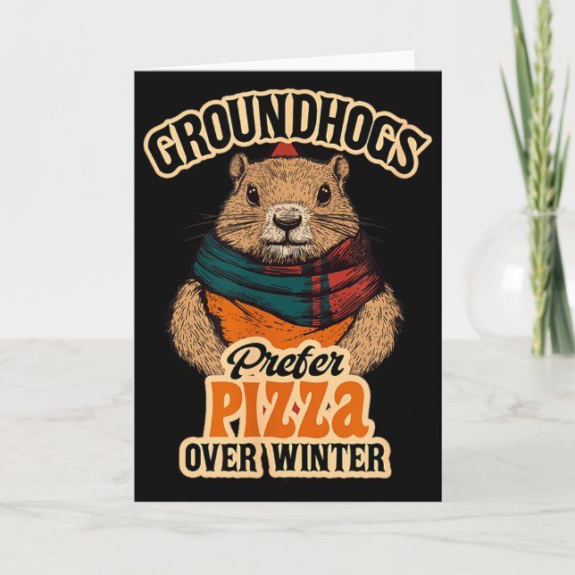 Groundhogs Prefer Pizza Over Winter Fun February  Kort (Framsida)