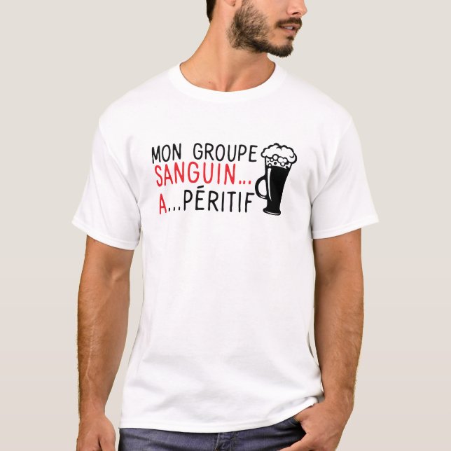 groupe sanguin a peritif citation alcool apero hum t shirt (Framsida)