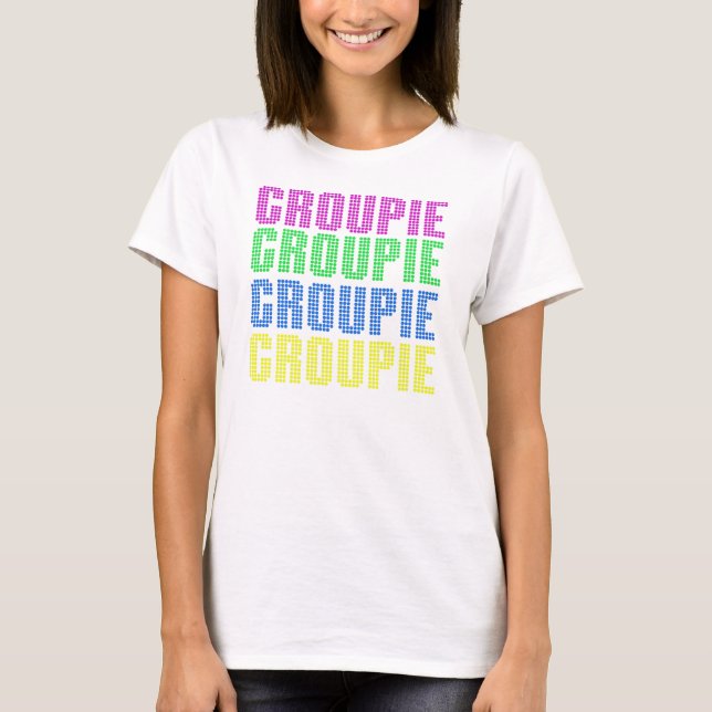 Groupie Tee Shirt (Framsida)