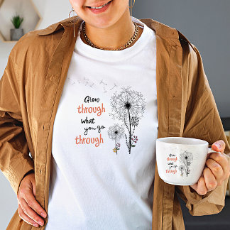 Grova genom det du går igenom WildBlomkvinnor T Shirt