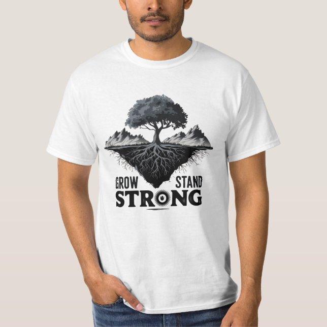 grow deep stand strong T-Shirt (Framsida)