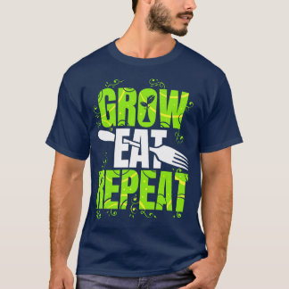 Grow Eat Repeat Vegetarian Vegan T Shirt