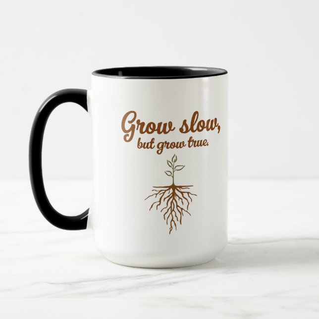 Grow Slow, But Grow True - Deep Roots Mugg (Vänster)