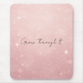 Grow Through It Strength, Healing  Musmatta