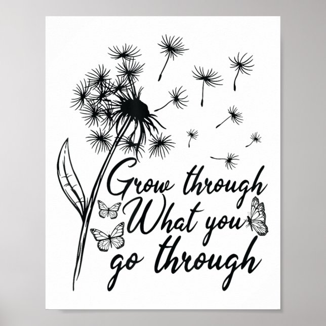 Grow Through What You Go Through Insrational Motiv Poster (Framsidan)