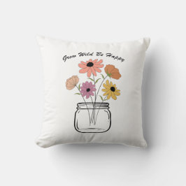 Grow Vild BE Lycklig: Embrace Nature's Magic Joy Kudde