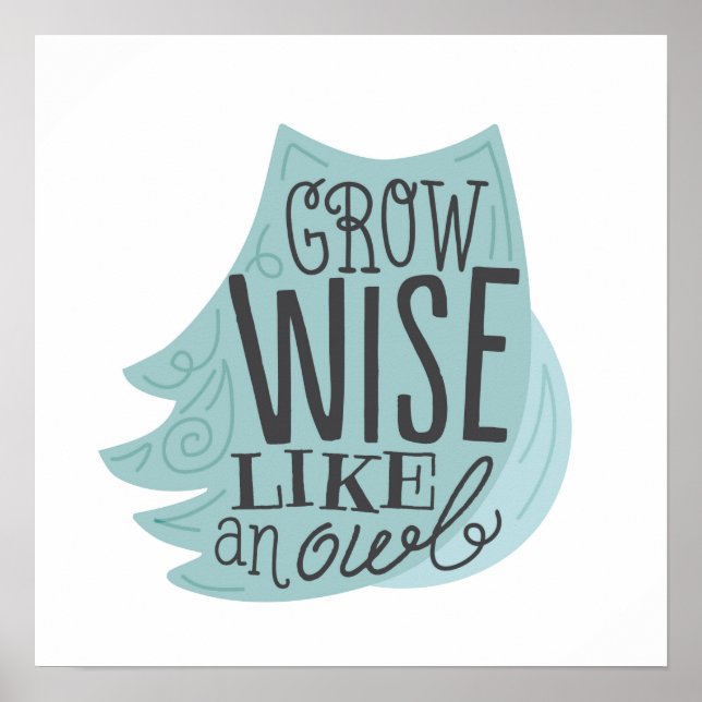 Grow Wise som en Uggla - Barnens konst Poster (Framsidan)