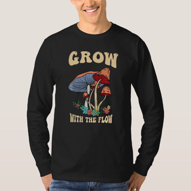 Grow With The Flow Magic Psilocybin Mushrooms Vint T Shirt (Framsida)