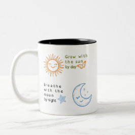 Grow With The Sun, Breath With The Moon Två-Tonad Mugg