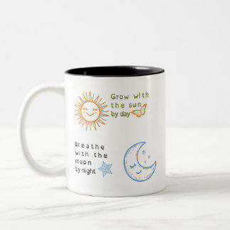 Grow With The Sun, Breath With The Moon Två-Tonad Mugg