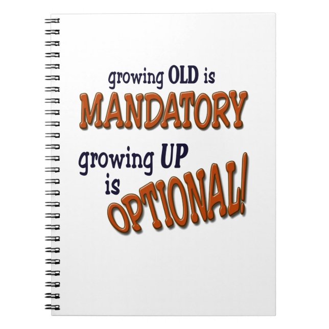 Growin Old! Anteckningsbok Med Spiral (Framsidan)