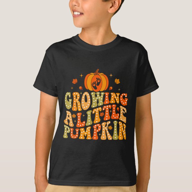 Growing A Little Pumpkin Fall Autumn Pregnancy Tha T Shirt (Framsida)