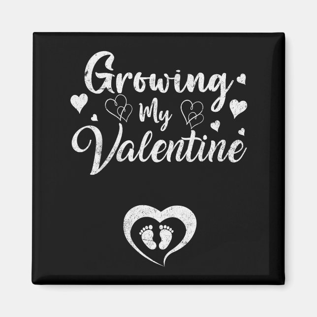 Growing My Valentine Pregnancy New Mom Valentines  Magnet (Framsidan)