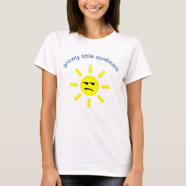 Growly Little Sunbeam T Shirt