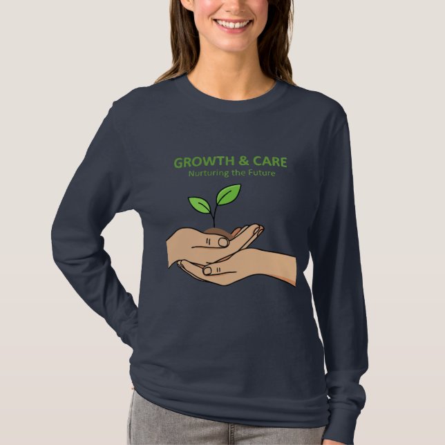 Growth & Care | Nurturing the Future Inspirational T Shirt (Framsida)