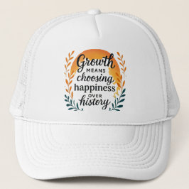 Growth Mindset Hat — Choosing Happiness Over Histo Keps