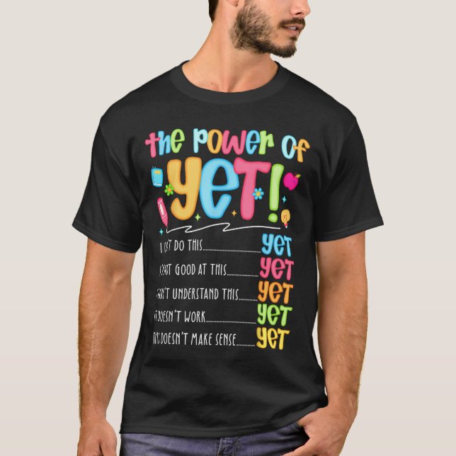 Growth Mindseteacher Kindness Power of Yet Inspira T Shirt (Framsida)
