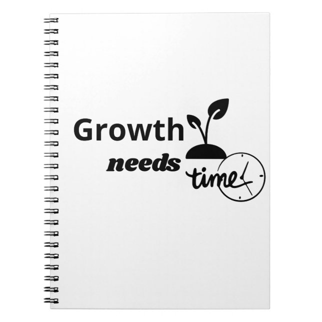 Growth Needs Time – Minimal Motivational Quote Pos Anteckningsbok (Framsidan)