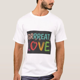 Grrreat Kärlek T-Shirt