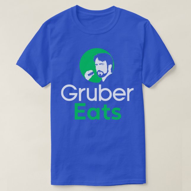 Gruber Eats Hans Gruber T Shirt (Design framsida)