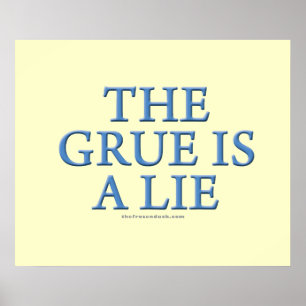 Grue är en Ljug Poster