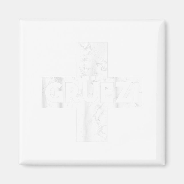 Grüessech Swiss Saying Grüezi Schweiz  Magnet (Framsidan)