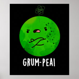 Grum-pea Funny Veggie Pun Mörk BG Poster