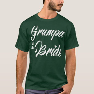 Grumpa av Bride Bröllopsfest Funny Matching Brida T Shirt