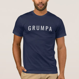 Grumpa Funny Novelty för Grumpy Grandpa Graphic T Shirt