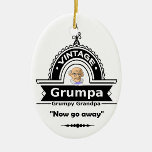 Grumpa Grumpier Grandpa Grandfather Roligt Quote Julgransprydnad Keramik