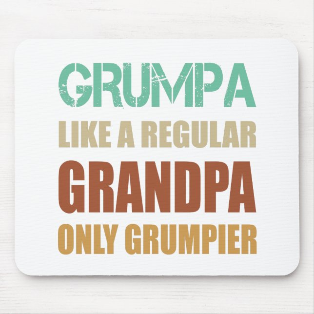 Grumpa som en vanlig farfar, bara grinig pappa musmatta (Framsidan)