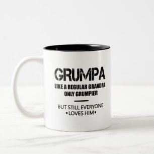 Grumpa som en vanlig farfar, bara grinig pappa Två-Tonad mugg